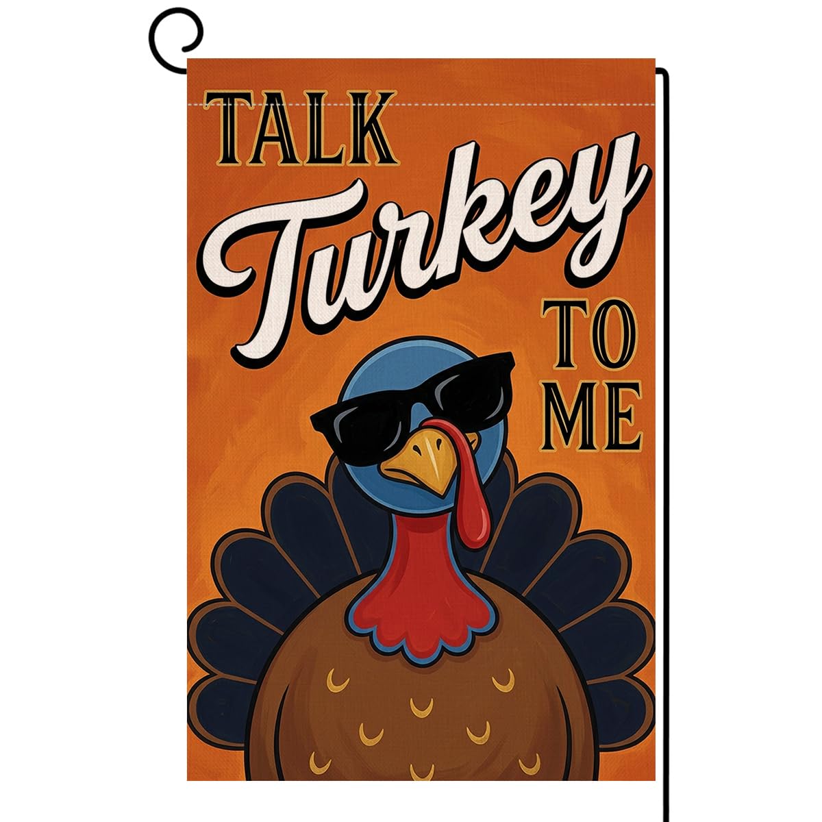 Fall Thanksgiving Talk Turkey to Me Garden Flag 12x18 Sunglasses Yard Decor