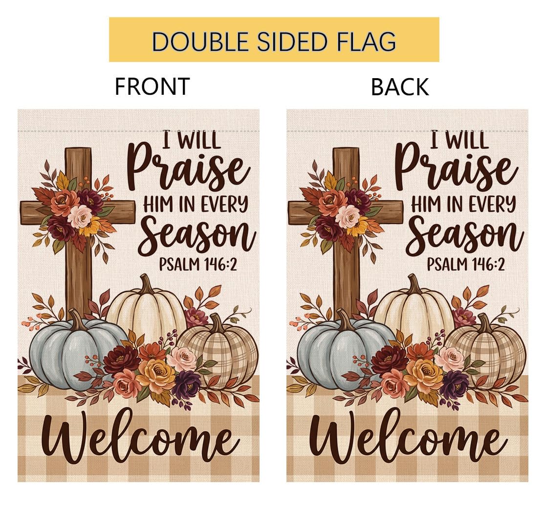 Fall Praise Him in Every Season Garden Flag 12x18 Cross Pumpkins Yard Decor