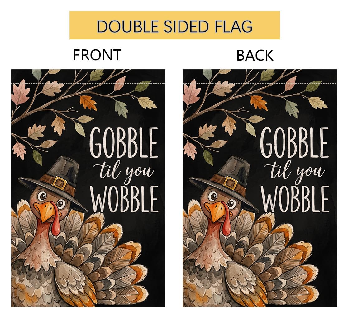 Fall Thanksgiving Gobble til You Wobble Garden Flag 12x18 Turkey Yard Decor