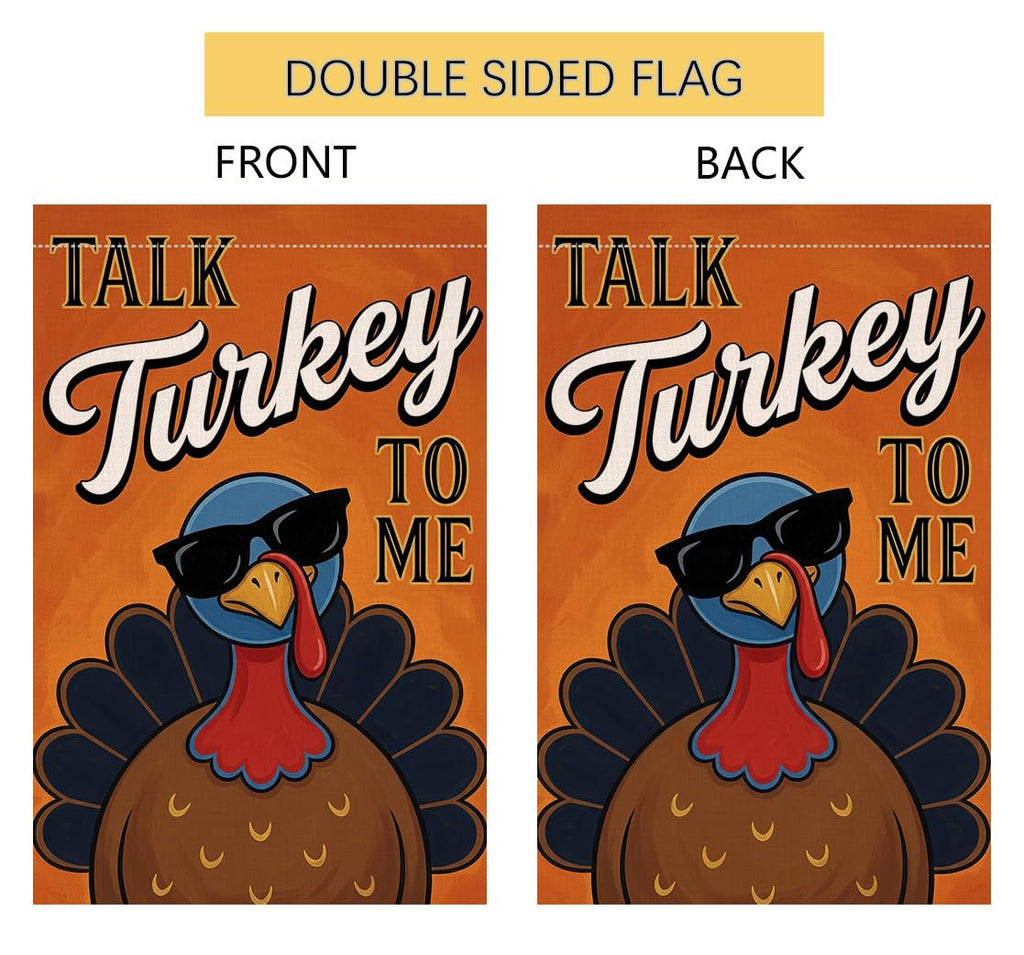 Fall Thanksgiving Talk Turkey to Me Garden Flag 12x18 Sunglasses Yard Decor